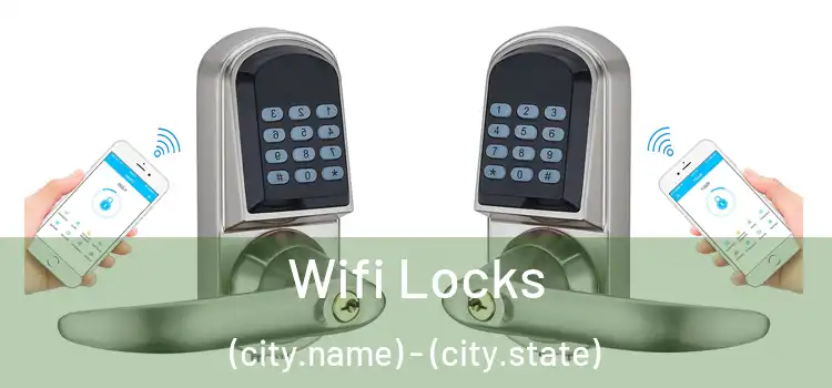  Wifi Locks (city.name) - (city.state)